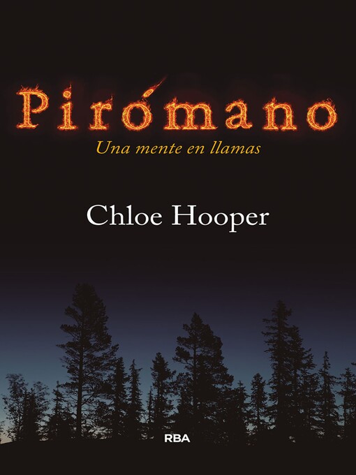 Title details for Pirómano by Chloe Hooper - Wait list